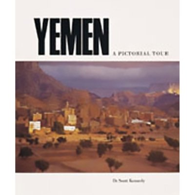 Yemen: A Pictorial Tour - Dr. Scott Kennedy