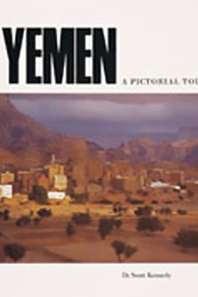 Yemen: A Pictorial Tour - Dr. Scott Kennedy