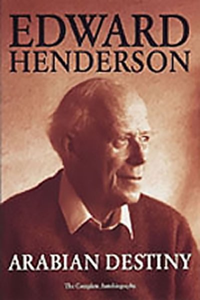 Arabian Destiny - Edward Henderson
