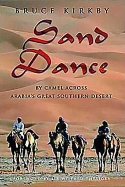 Sand Dance (across the Empty Quarter)