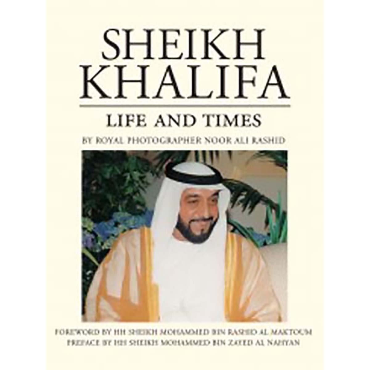 Sheikh Khalifa - Life and Times