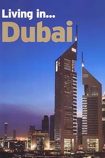 Living in... Dubai
