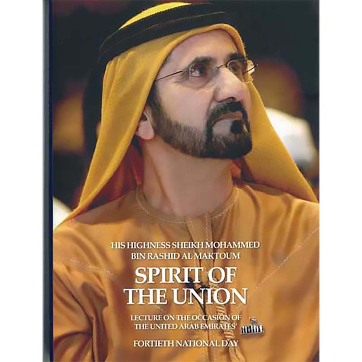 Spirit of the Union: Lecture on the Occasion of the United Arab Emirates 40th National Day
