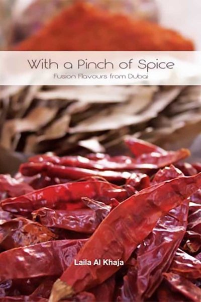 With a Pinch of Spice: Fusion Flavours from Dubai
