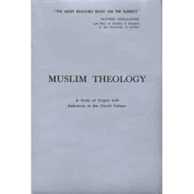 Muslim Theology: A Study of Origin With Reference To The Church Fathers - Morris S. Seale
