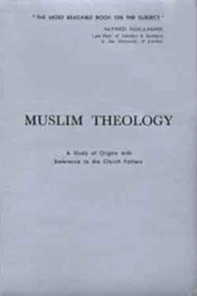 Muslim Theology: A Study of Origin With Reference To The Church Fathers - Morris S. Seale