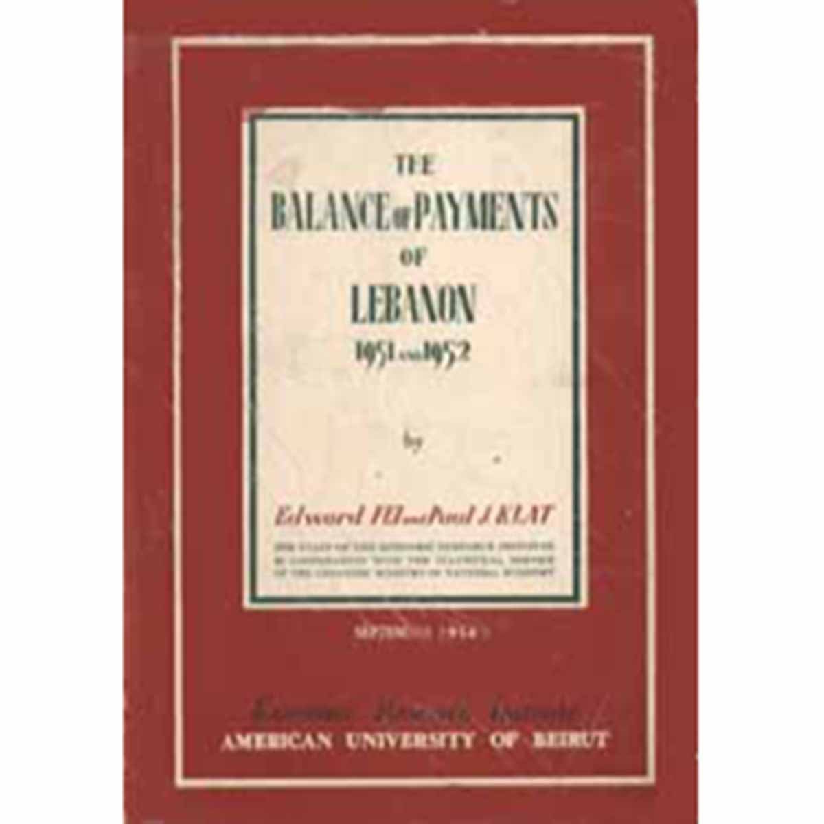 The Balance of Payments of Lebanon 1951 and 1952 - Edward Fei and Paul J. Klat