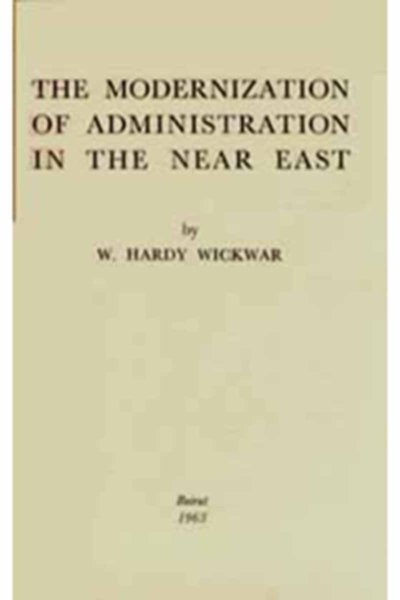The Modernization of Administration In The Near East