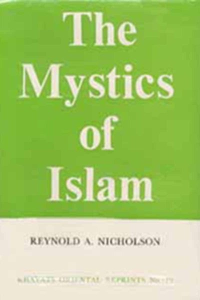 The Mystics of Islam: An Introduction to Sufism - Stanley Lane-Poole