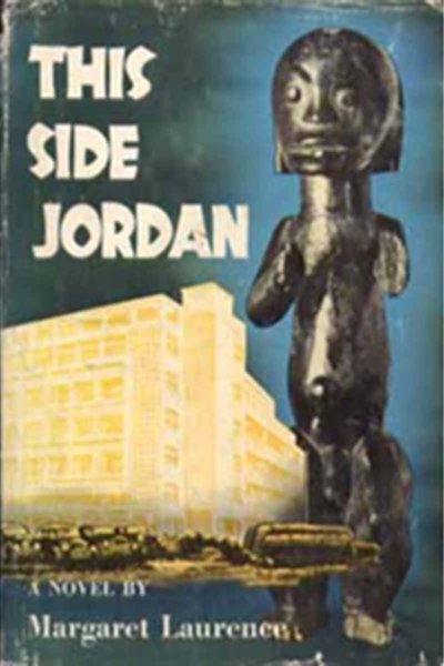 This Side of Jordan - A Novel by Margaret Laurence