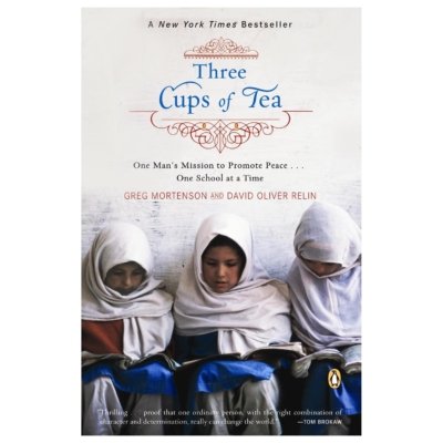 Three Cups of Tea: One Man's Mission to Promote Peace