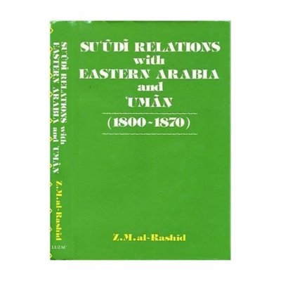 Su'Udi Relation with Eastern Arabia and Oman 1800-1870